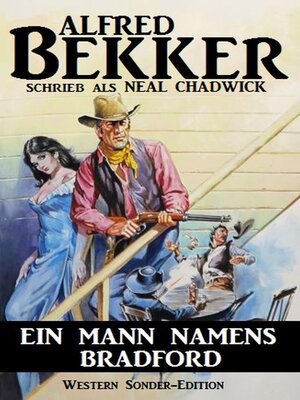 cover image of Alfred Bekker Western Sonder-Edition--Ein Mann namens Bradford